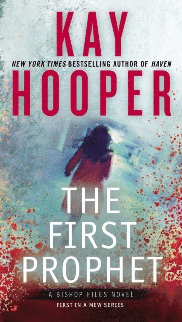 Kay Hooper - First Prophet, E-bok