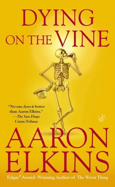 Aaron Elkins - Dying on the Vine, E-bok