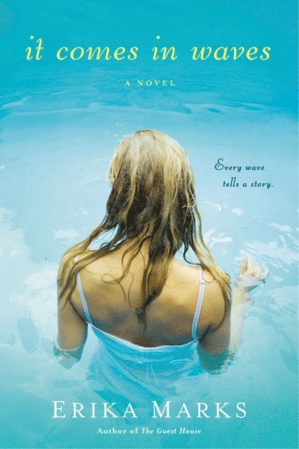 Erika Marks - It Comes In Waves, E-bok