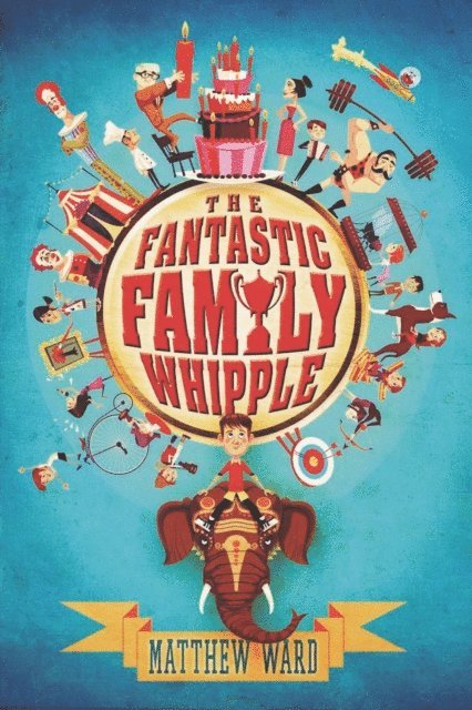 Matthew Ward - Fantastic Family Whipple, E-bok