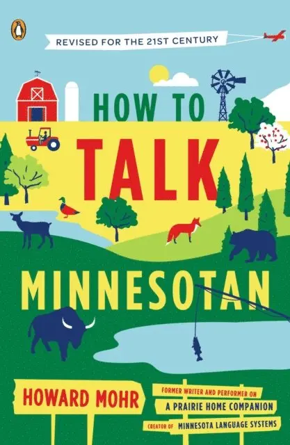 Howard Mohr - How to Talk Minnesotan, E-bok. Tillgänglighet: Lägg i varukorg