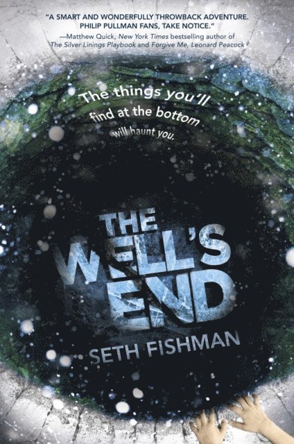 Seth Fishman - Well's End, E-bok