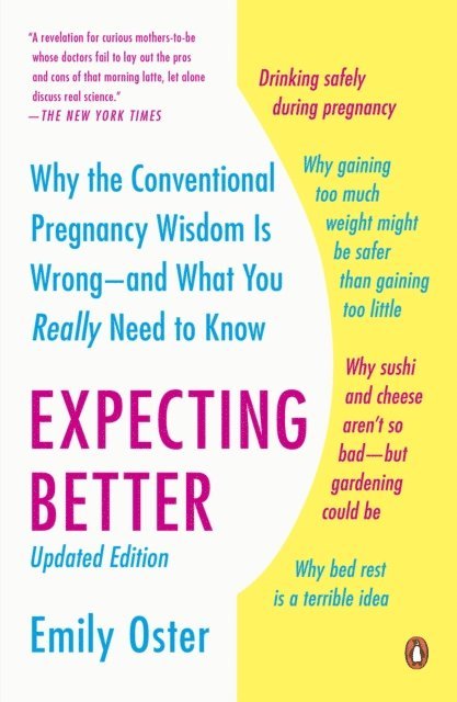 Emily Oster - Expecting Better, E-bok