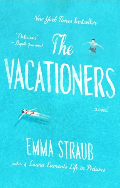 Emma Straub - Vacationers, E-bok