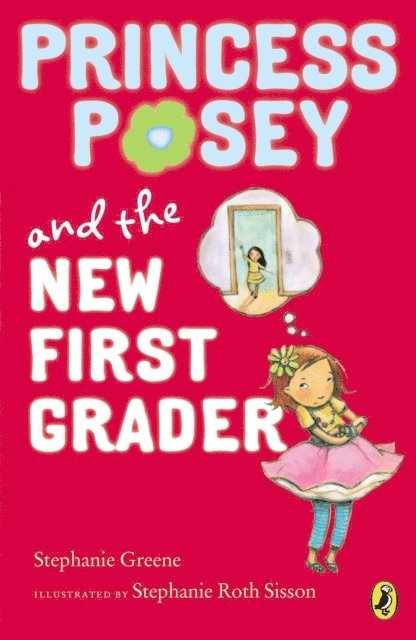 Stephanie Greene - Princess Posey and the New First Grader, E-bok