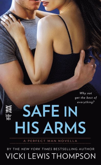 Vicki Lewis Thompson - Safe in His Arms (Novella), E-bok