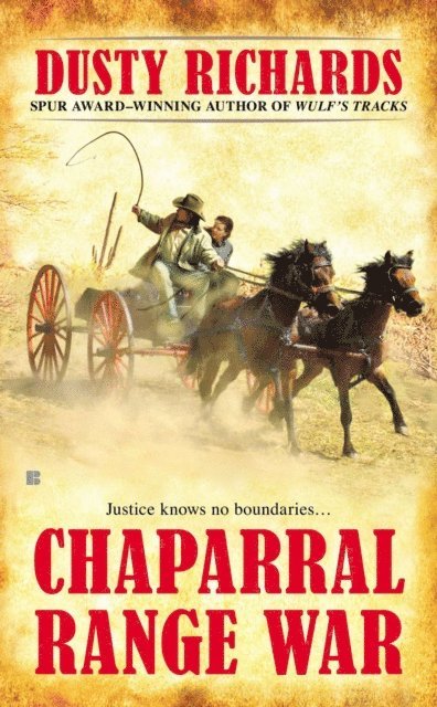 Dusty Richards - Chaparral Range War, E-bok