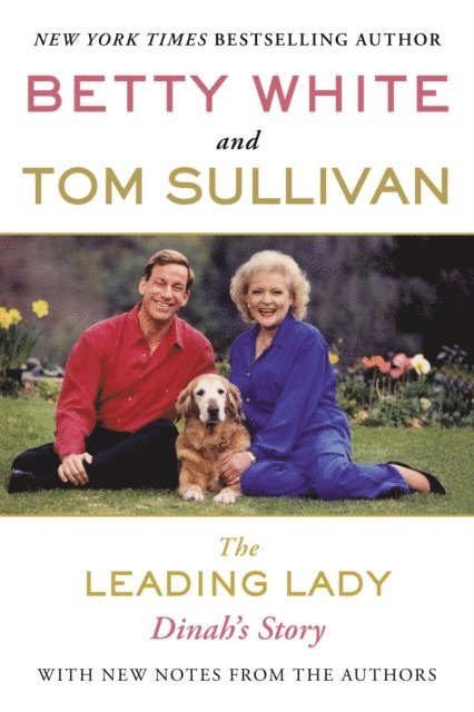 Tom Sullivan, Betty White - Leading Lady, E-bok