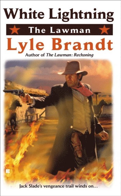Lyle Brandt - Lawman: White Lightning, E-bok
