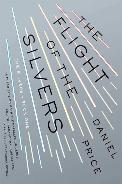 Daniel Price - Flight of the Silvers, E-bok