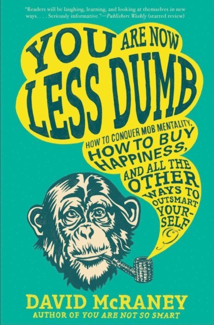 David McRaney - You Are Now Less Dumb, E-bok