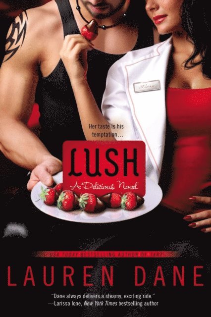 Lauren Dane - Lush, E-bok