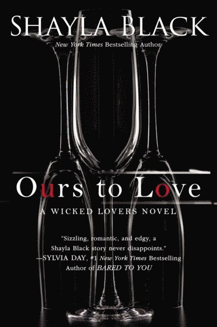 Shayla Black - Ours to Love, E-bok