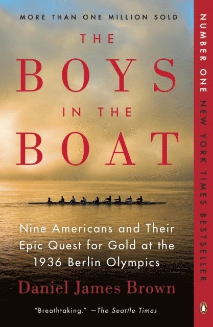 Daniel James Brown - Boys in the Boat, E-bok