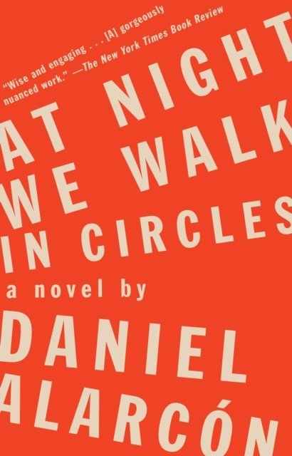 Daniel Alarc n - At Night We Walk in Circles, E-bok