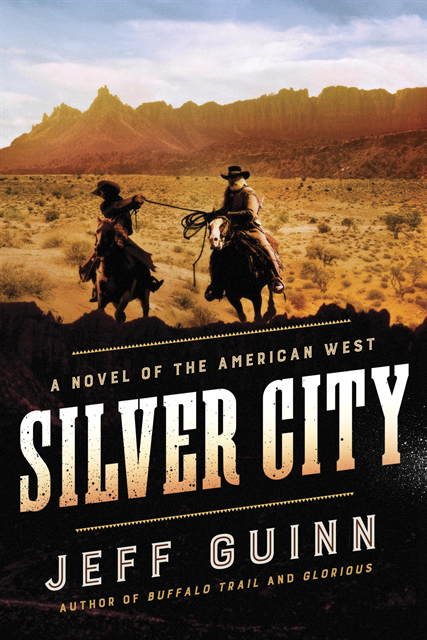 Jeff Guinn - Silver City, E-bok