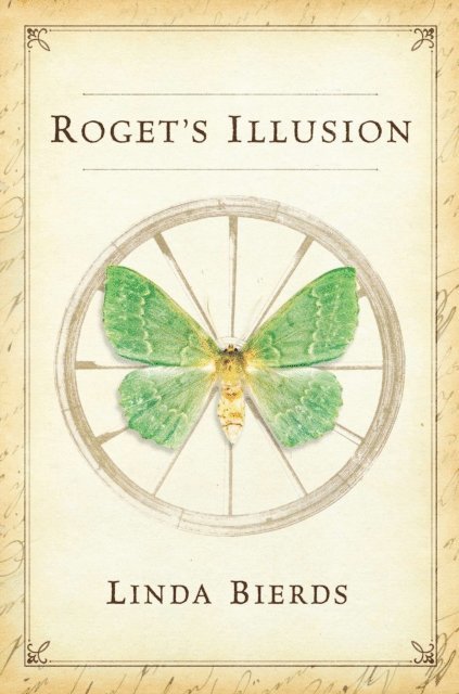 Linda Bierds - Roget's Illusion, E-bok