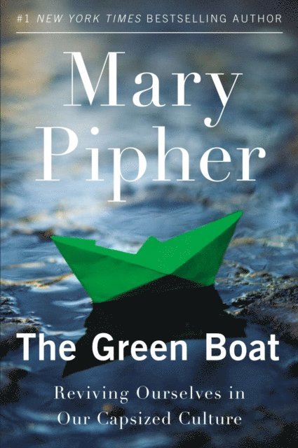 PhD Mary Pipher - Green Boat, E-bok
