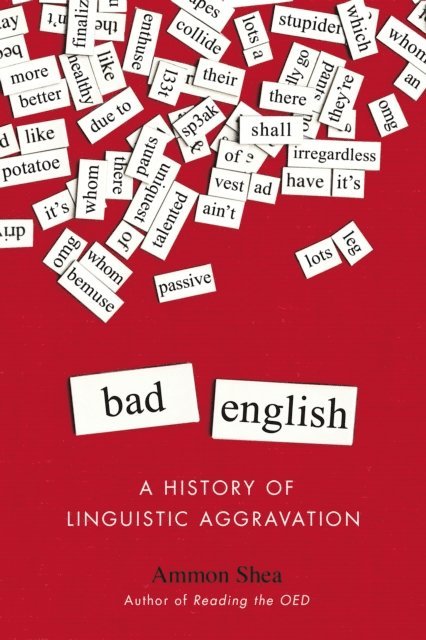 Ammon Shea - Bad English, E-bok. Tillgänglighet: Lägg i varukorg