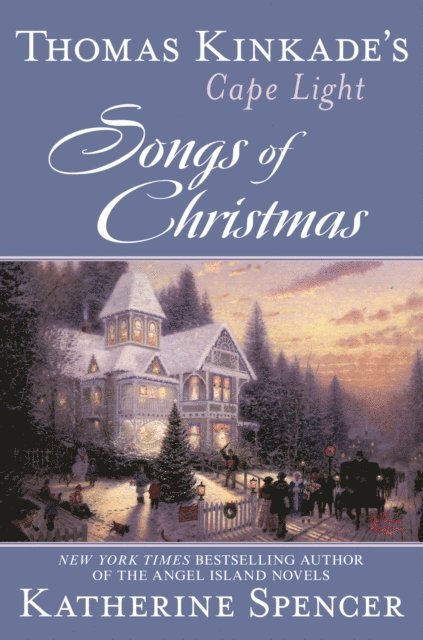 Katherine Spencer, Thomas Kinkade - Thomas Kinkade's Cape Light: Songs of Christmas, E-bok