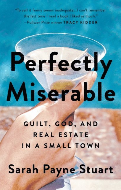 Sarah Payne Stuart - Perfectly Miserable, E-bok