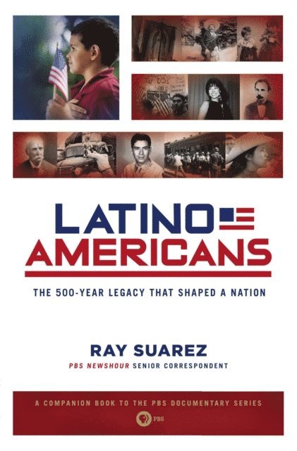 Ray Suarez - Latino Americans, E-bok