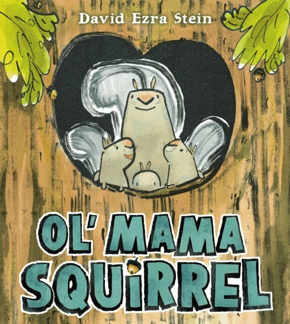 David Ezra Stein - Ol' Mama Squirrel, E-bok