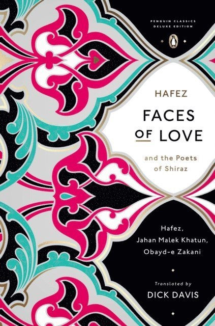 Obayd-e Zakani, Jahan Malek Khatun, Hafez - Faces of Love, E-bok