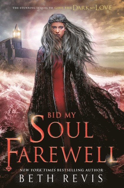 Beth Revis - Bid My Soul Farewell, E-bok