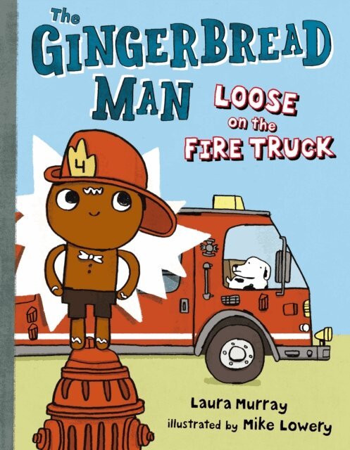 Laura Murray - Gingerbread Man Loose on the Fire Truck, E-bok