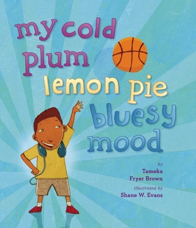 Tameka Fryer Brown - My Cold Plum Lemon Pie Bluesy Mood, E-bok