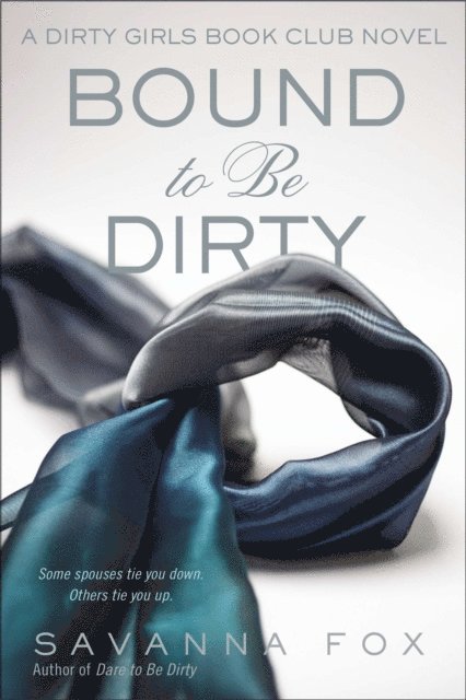 Savanna Fox - Bound to be Dirty, E-bok. Tillgänglighet: Lägg i varukorg