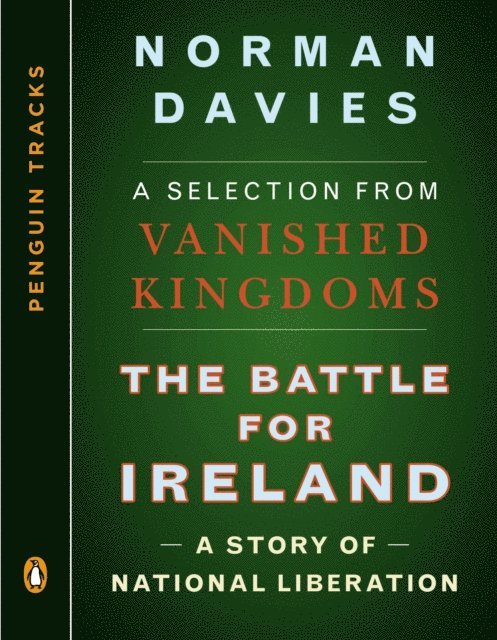 Norman Davies - Battle for Ireland, E-bok