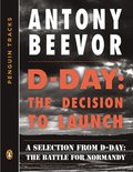 D-Day: The Decision to Launch