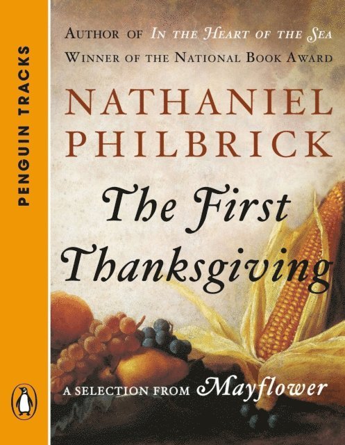 Nathaniel Philbrick - First Thanksgiving, E-bok