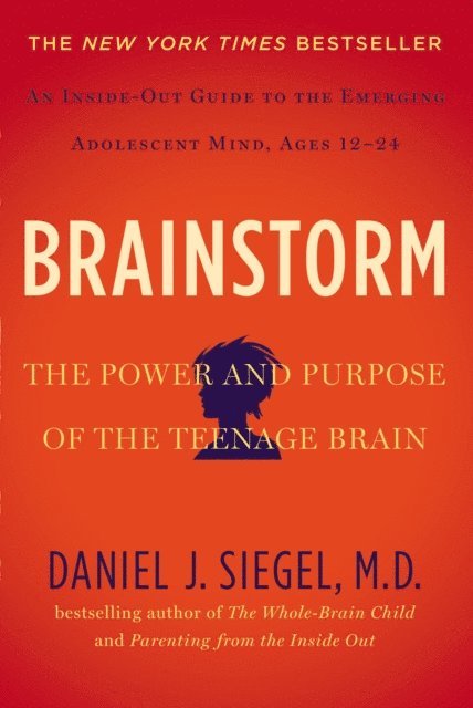 MD Daniel J. Siegel - Brainstorm, E-bok