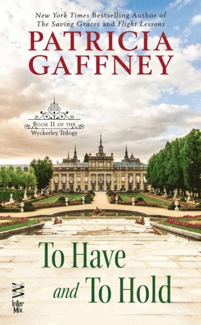 Patricia Gaffney - To Have and to Hold, E-bok