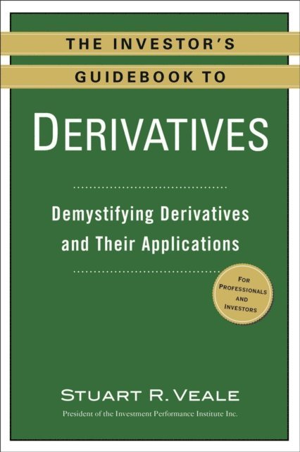 Stuart R. Veale - Investor's Guidebook to Derivatives, E-bok