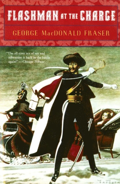 George MacDonald Fraser - Flashman at the Charge, E-bok