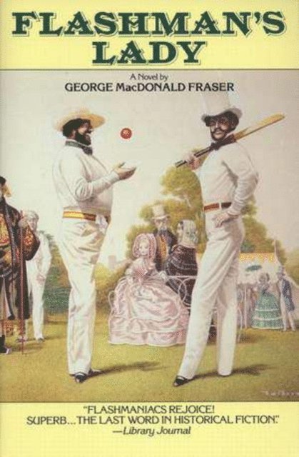 George MacDonald Fraser - Flashman's Lady, E-bok
