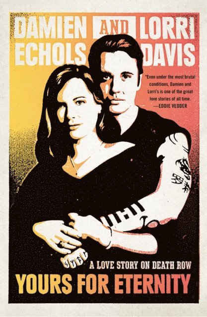 Lorri Davis, Damien Echols - Yours for Eternity, E-bok