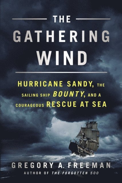 Gregory A. Freeman - Gathering Wind, E-bok