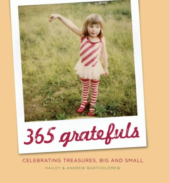 Andrew Bartholomew, Hailey Bartholomew - 365 Gratefuls, E-bok