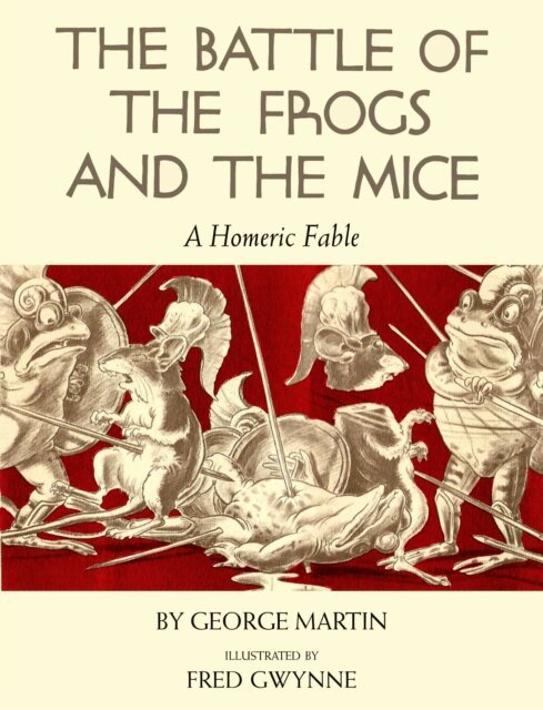 George Martin - Battle of the Frogs and the Mice, E-bok