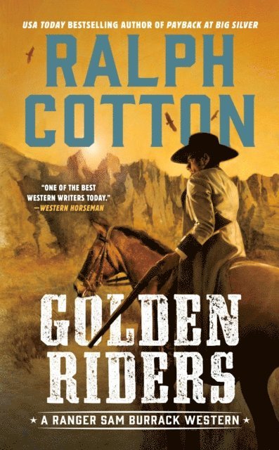 Ralph Cotton - Golden Riders, E-bok