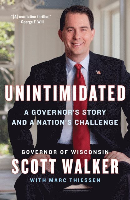 Marc Thiessen, Scott Walker - Unintimidated, E-bok