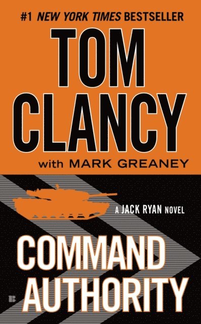 Mark Greaney, Tom Clancy - Command Authority, E-bok