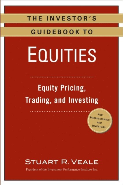 Stuart R. Veale - Investor's Guidebook to Equities, E-bok
