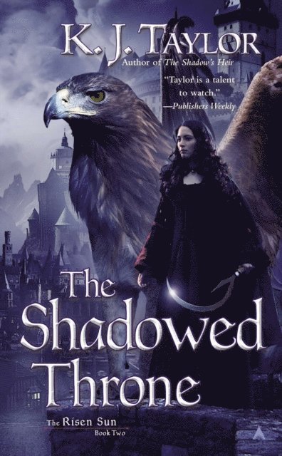 K. J. Taylor - Shadowed Throne, E-bok