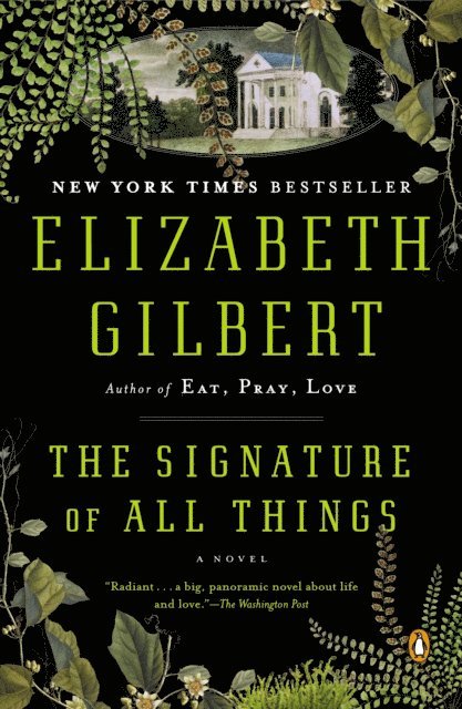 Elizabeth Gilbert - Signature of All Things, E-bok